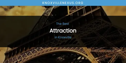 Knoxville's Best Attraction