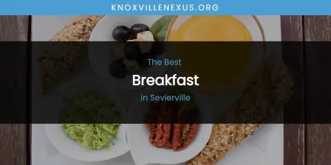 Sevierville's Best Breakfast