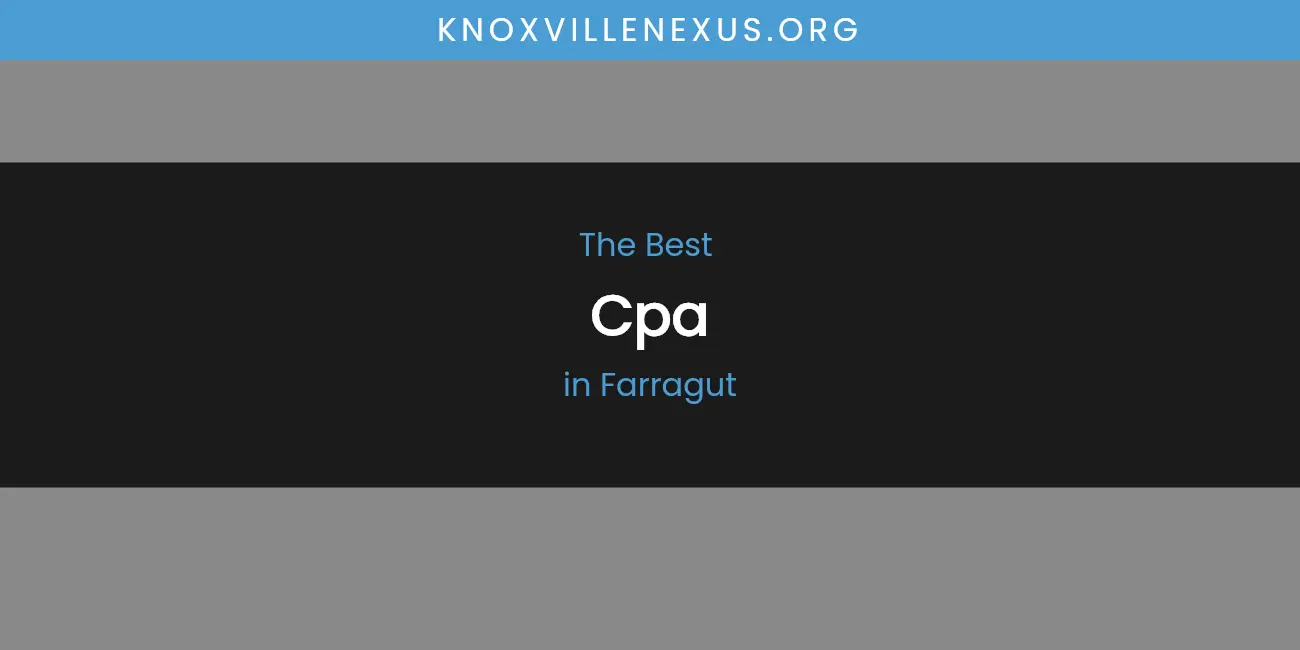 Ranked: Best CPA in Farragut
