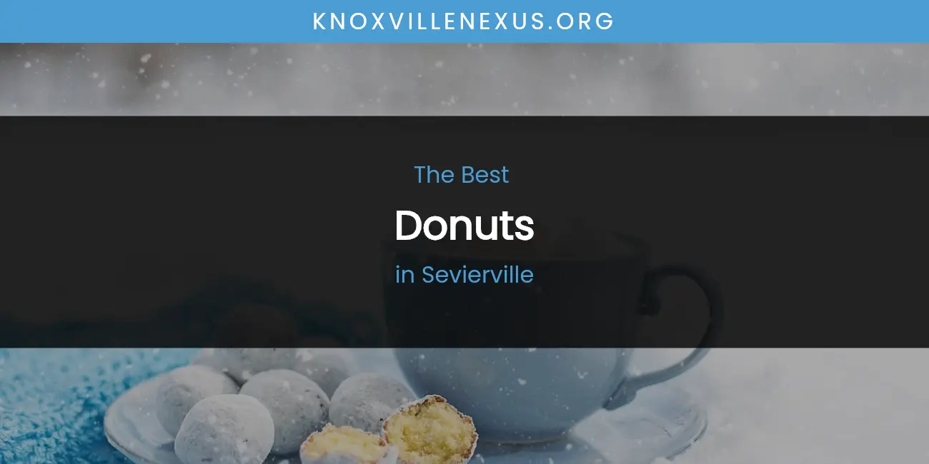 Sevierville's Best Donuts featured