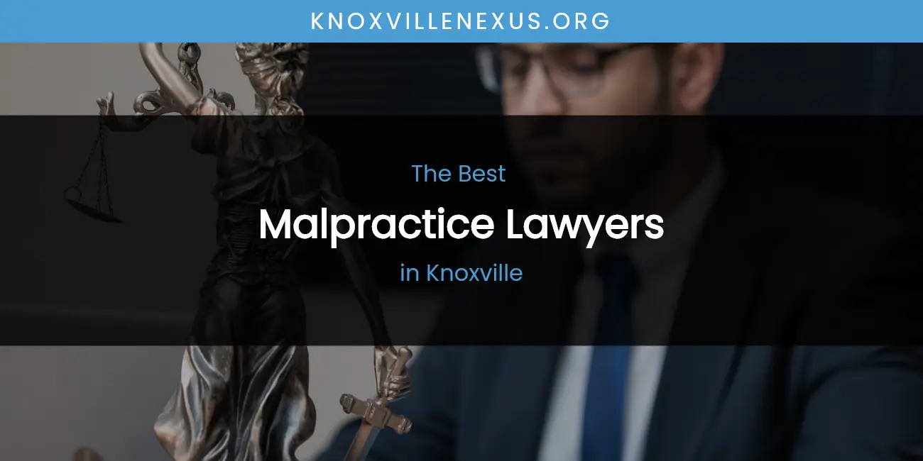 Knoxville's Best Malpractice Lawyers featured