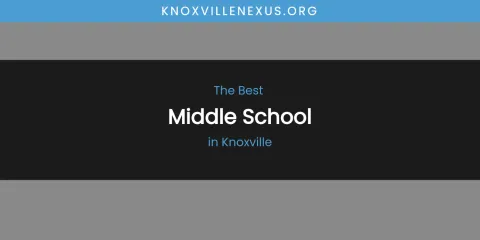 Knoxville's Best Middle School