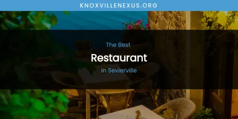 Sevierville's Best Restaurant