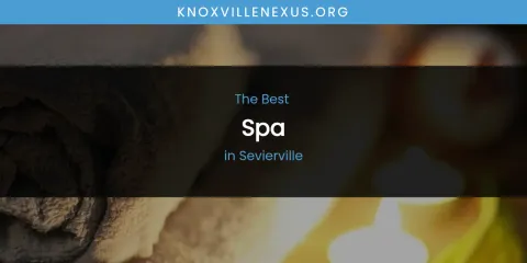 Sevierville's Best Spa