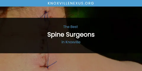 Knoxville's Best Spine Surgeons
